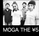 MOGA THE 5