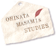 OHINATA MASAMI'S STUDIES